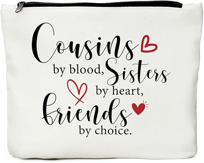 JIUWEIHU Cousin Gifts for Women, Cousin Birthday Gift Cousins by Blood, Sisters by Heart, Friends by Choice hanksgiving Christmas Graduation Wedding Gifts for Women, Girls, Her Cousin Makeup Bag
