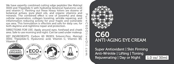 PureC60OliveOil.com C60 Anti-Aging Eye Cream 30ml with Matrixyl 3000, Tripeptide-5, Hydrating Botanical Hyaluronic Acid and Vitamin C for Men & Women Made with Organic Ingredients