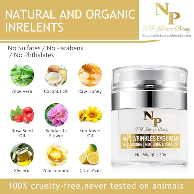 NP Skincare Beauty Anti-Wrinkles Eye Cream - Fast Absorbing, Natural Ingredients for Dark Circles, Puffy Eyes, and Wrinkle Reduction, 30 grams