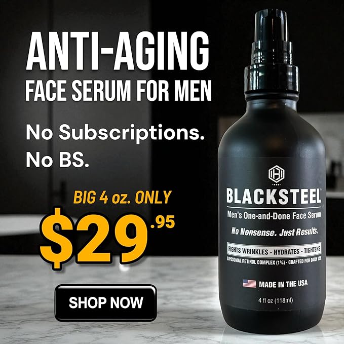 BLACKSTEEL Men's Anti-Aging Face Serum with Retinol & Hyaluronic Acid | One-Step Daily Wrinkle, Hydration & Firming Solution | Fast-Absorbing, Non-Greasy Skincare Made in USA | 4 oz Single Bottle