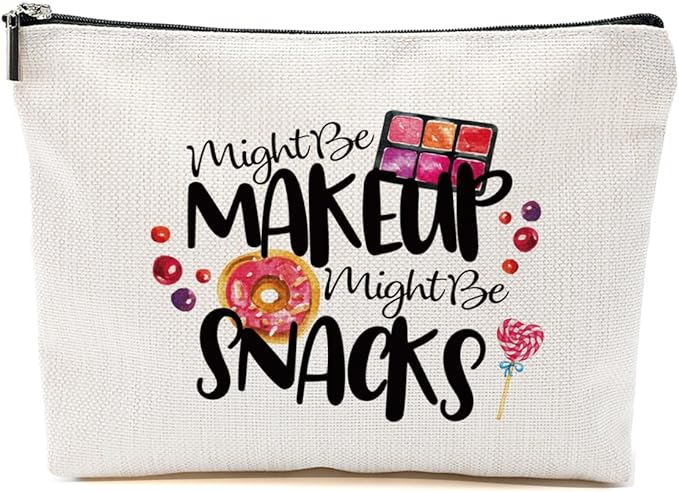 Christmas Gifts for Women Gifts Makeup Bag for Sister Teen Girls Cute Cosmetic Bag Travel Accessories Bag Toiletry Case Gifts for Makeup Bag Birthday Christmas - Might Be Makeup Might Be Snacks