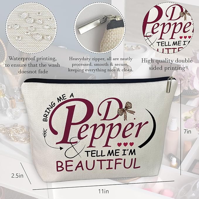 CLHHM Pepper Merch Makeup Bag Tell Me I’m Beautiful Fun Gift for Dr Drinks Lover Cosmetic Case for Women's Wash Bag Travel Birthday
